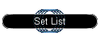 Set List